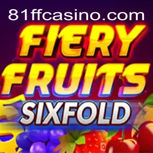 Discover FieryFruitsSixFold: The Ultimate Casino Experience